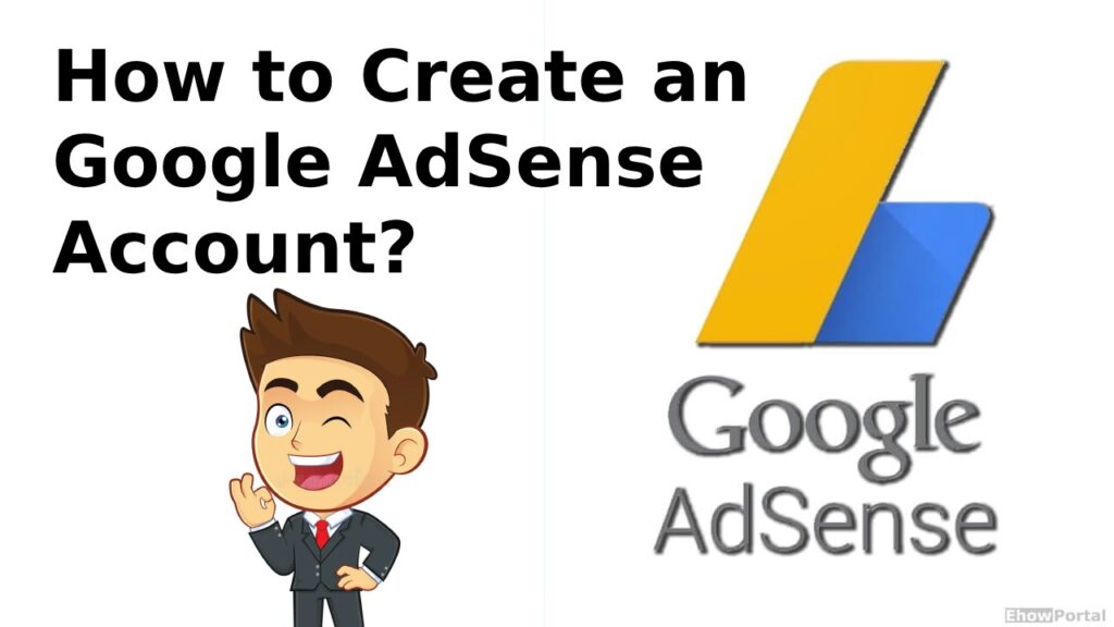 How to Create an Google AdSense Account?